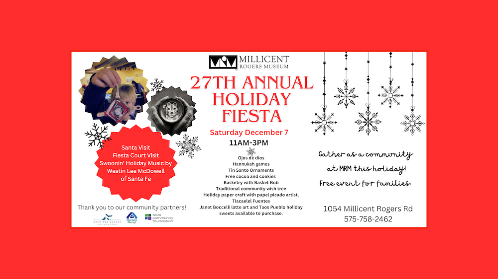 Millicent Rogers Museum Holiday Fiesta Community Day