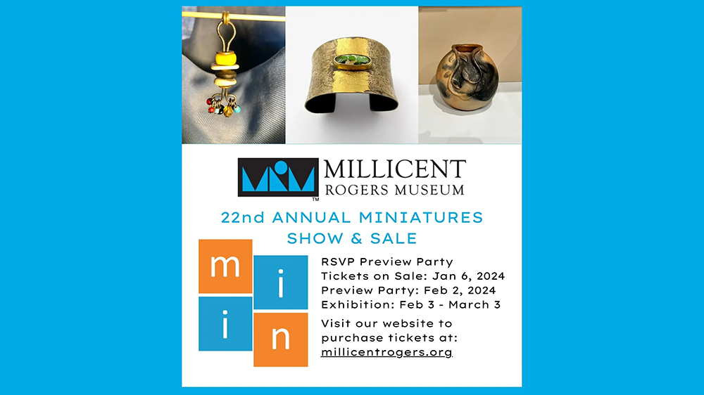 Millicent Rogers Museum Miniatures Show and Sale.