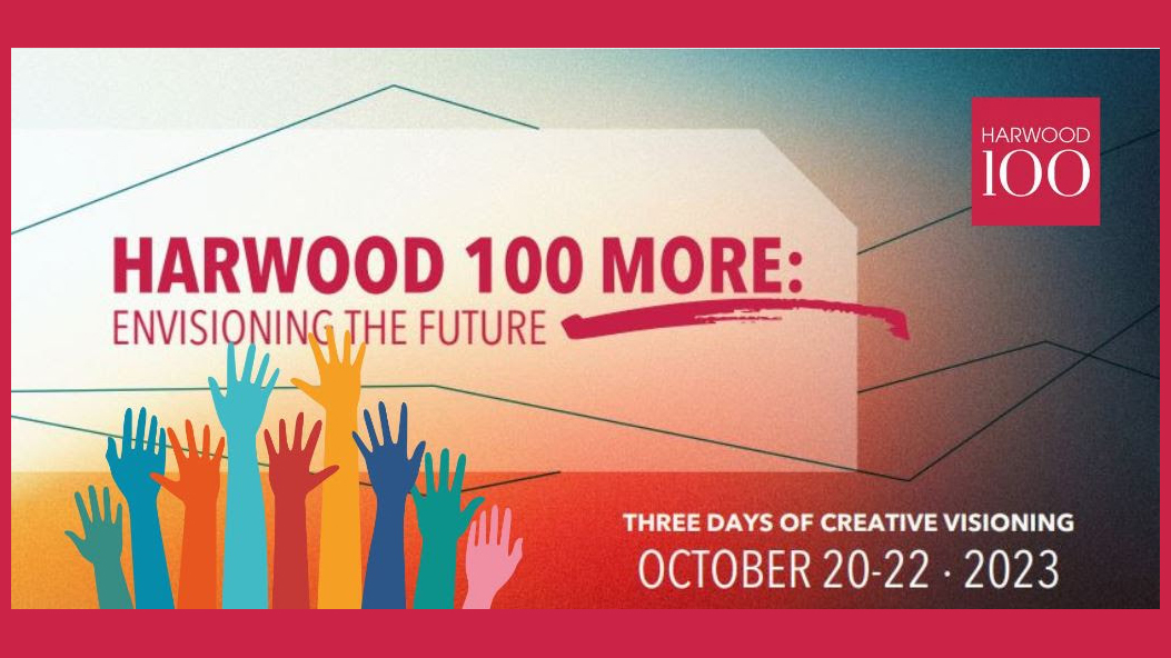 Harwood 100 Envisioning the Future