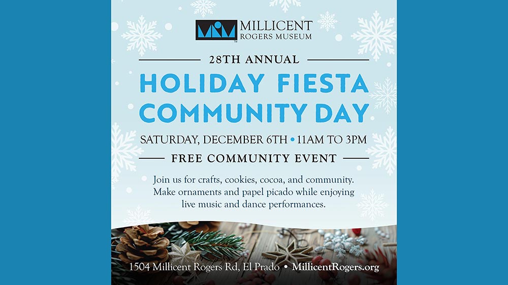 Millicent Rogers Museum Holiday Fiesta Community Day