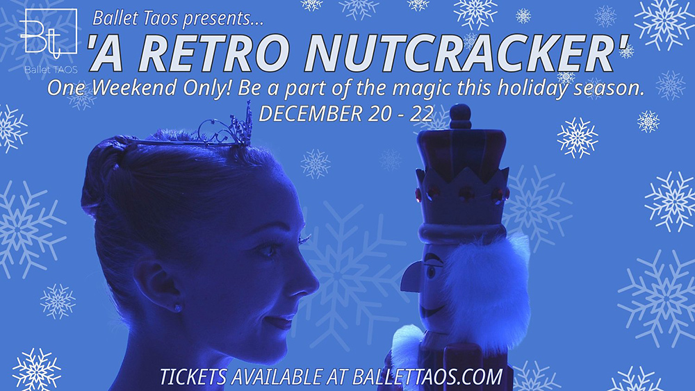 Ballet Taos presents A Retro Nutcracker