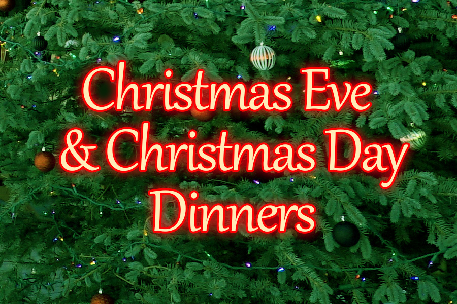 Christmas Eve & Christmas Day Dinners