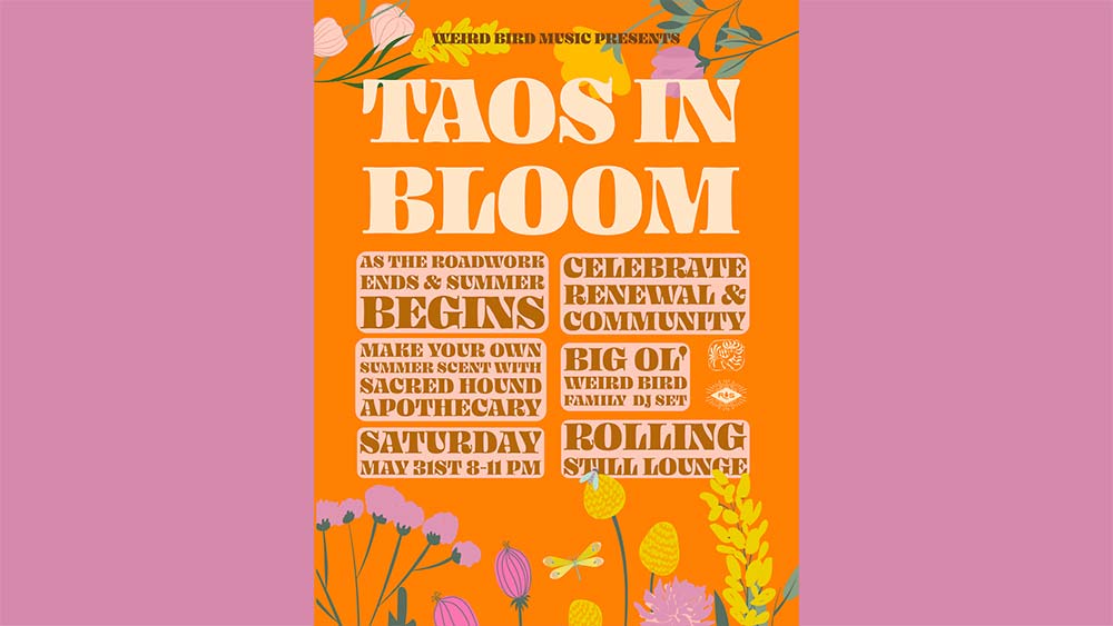 Taos in Bloom at Rolling Still Lounge