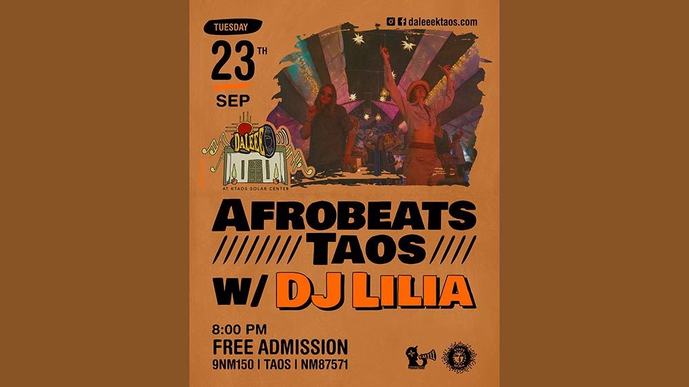 Afrobeats Taos with DJ Lillia at DALEEE