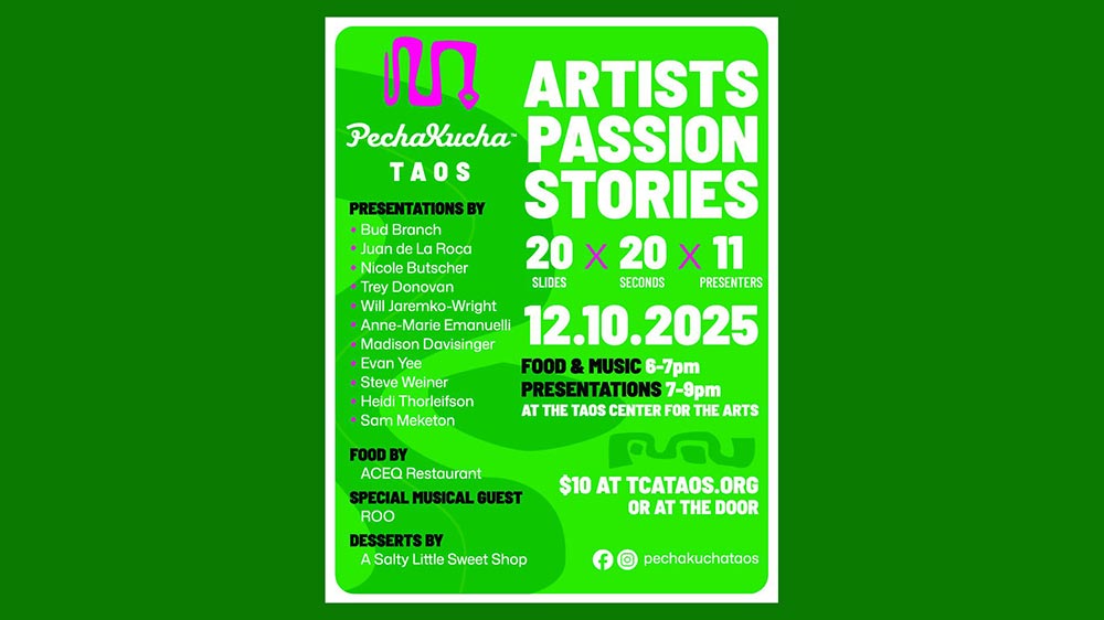 PechaKucha Taos: Artists. Passion. Stories.