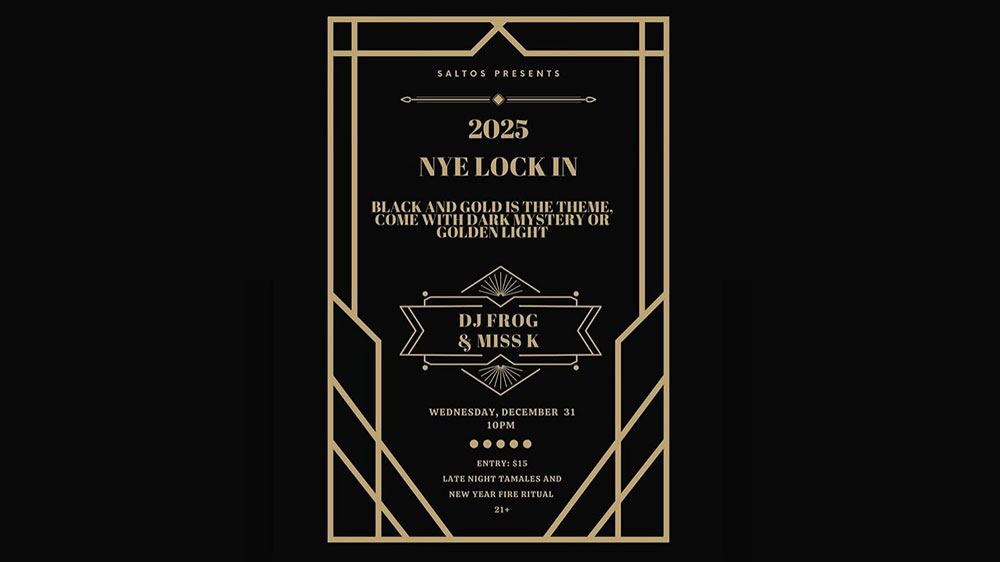 Saltos New Years Eve Lock In 2025