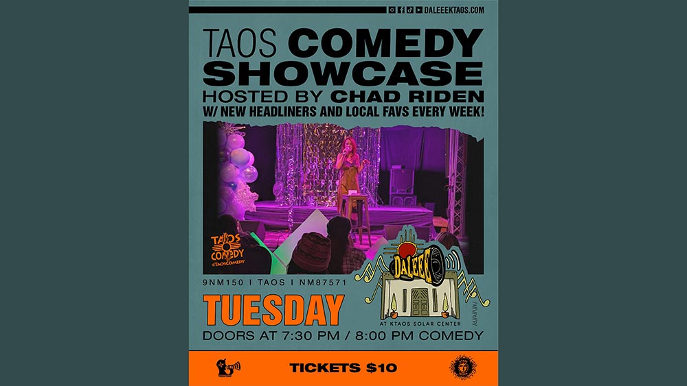 Taos Comedy Showcase every Tuesday at DALEEE KTAOS