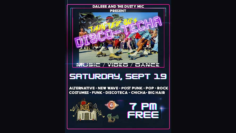 Tainted 80s Disco-Techa Night at DALEEE KTAOS