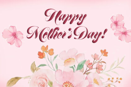 Happy Mother’s Day!